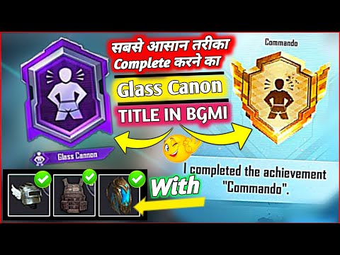 New Way To Get [Glass Canon] Title Easily | Easyway To Complete (Commando Achievement) in BGMI
